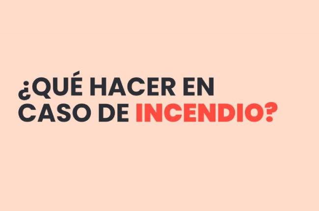 ¿Qué hacer en caso de incendio?